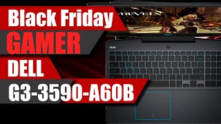 Black Friday 2020 Dell Gamer g3-3590-a60b Vale a pena? Comparação de preços