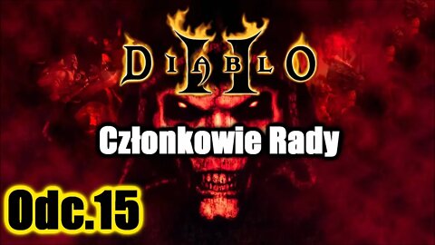 Diablo 2 odc.15 Członkowie Rady