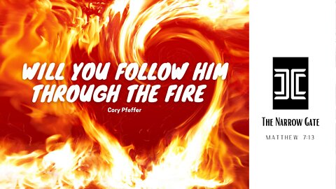 Will You Follow Him Into The Fire? | Season 2: Ep. 2