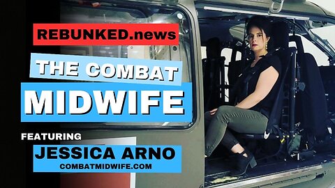 Rebunked #150 | The Combat Midwife | Jessica Arno