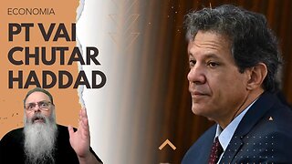 PT se PREPARA para CULPAR HADDAD por FALHA na META FISCAL e CHUTAR ele em NOME de GASTO DESENFREADO