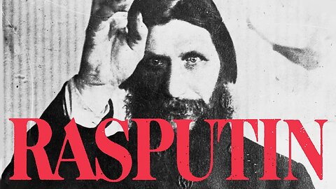RASPUTIN: The Devil in the Palace. New Intel Separates Fact From Fiction 8-11-2023