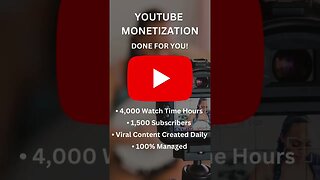 YouTube Monetization Done For You #monetization