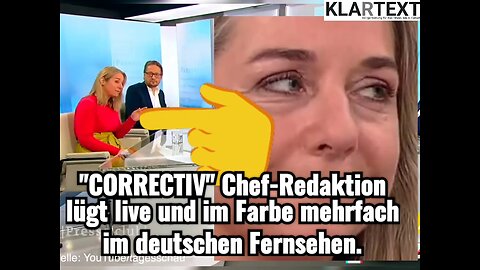 "#CORRECTIV" Chef-Redaktion lügt Live und in Farbe mehrfach hintereinander im deutschen Fernsehen.
