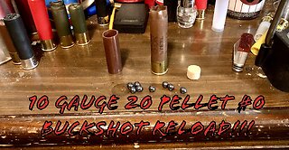 10 Gauge 20 Pellet #0 Buckshot Hunting Reload