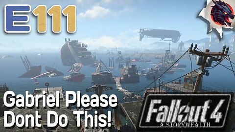 Nahant Wharf Take Over! // Fallout 4 Survival- A StoryWealth // E111