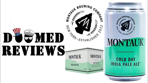 Montauk Brewing Company Cold Day IPA: Doomed Review