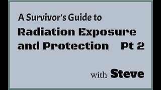 Radiation Exposure and Protection Pt 2