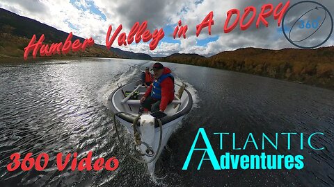 A Ride Up THE MIGHTY Humber River And Hang Out with a few Local Newfoundlanders, VR compatible video