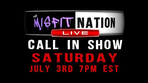 Join us for our LIVE call in show! Saturday, July 3rd 7 pm est
