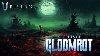 V Rising: Secrets of Gloomrot