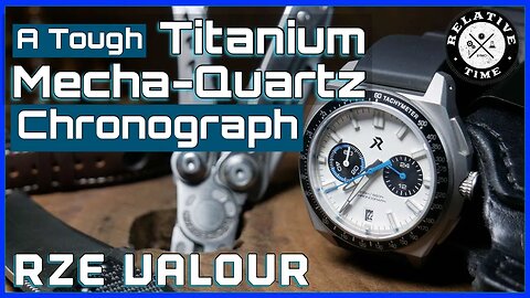 A Tough Titanium Meca-Quartz Chronograph : RZE Valour Review