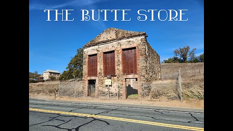 The Ruins, The Remains of the Butte Store