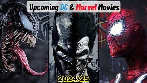 All Best Upcoming MARVEL & DC Movies of 2024 & 2025