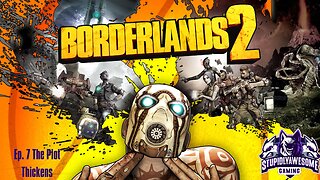 Guns, Loot & Adventure (Borderlands 2 Coop playthrough)