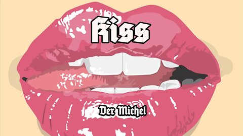 Kiss - Der Michel
