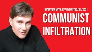 COMMUNIST INFILTRATION (Interview with JR Nyquist 12/21/2021)