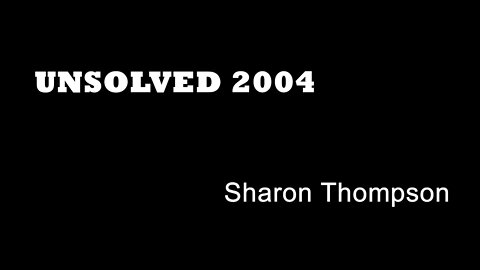 Unsolved 2004 - Sharon Thompson -True Crime UK - Cold Cases - Scawthorpe - Mysterious Deaths