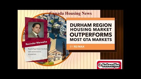 Durham Region Housing Market Outperforms Most GTA Markets || Canada Housing News || Toronto Market