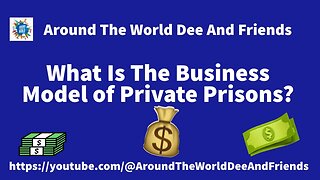 What Is The Business Model Of Private Prisons (Clip)