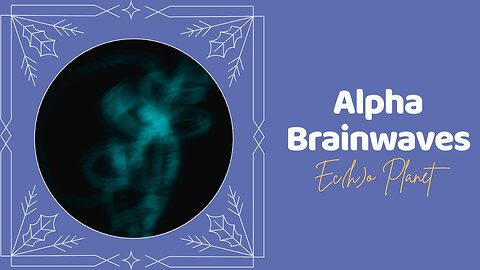 Alpha Brain Waves | Anxiety and stress therapy | Creativity Vibes 🎵〰️🎵
