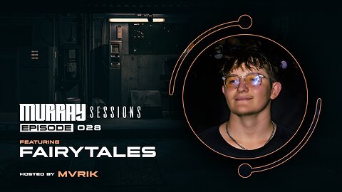 Murray Sessions 028 (feat. Fairytales)