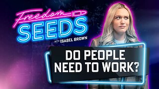 Do people need to work?