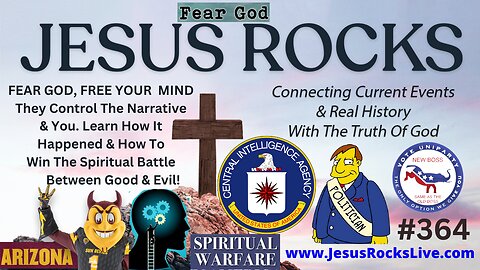 #265 FEAR GOD, FREE YOUR MIND! They CONTROL The Narrative & YOU...Learn How It Happened & How To WIN The Spiritual Battle Between Good & Evil | JESUS ROCKS - LUCY DIGRAZIA
