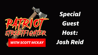 Special Guest Host Josh Reid | December 9th, 2022 Patriot Streetfighter