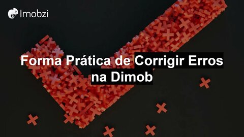 Forma Prática de Corrigir Erros na DIMOB