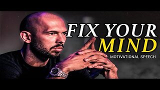 FIX YOUR MIND - Andrew Tate Motivation - Motivational Speech- Andrew Tate Motivational Speech