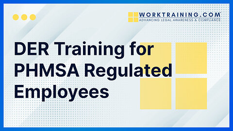 DER Training for PHMSA Regulated Employees