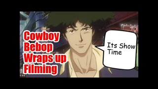 Netflix Cowboy Bebop Live Action Movie Wraps Up Filming Season One