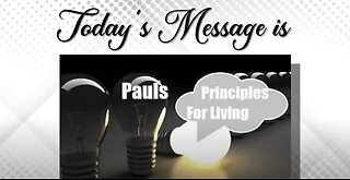 Paul's Principles For Living. Part 5. 2 Timothy 4. Pastor Hobbs Bible lesson