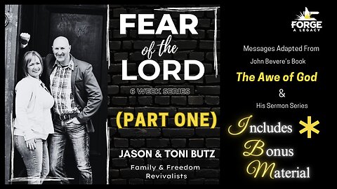 Fear of the Lord Series (Part 1 of 6)
