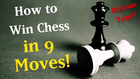 How to win chess in 9 moves with this awesome trap!! | Halosar Trap