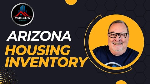 Phoenix Housing Inventory-Arizona Real Estate Market Update 2023