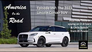 Episode 157 - 2023 Lincoln Corsair PHEV, 2023 Mitsubishi Outlander PHEV, Chris Sutton from JD Power