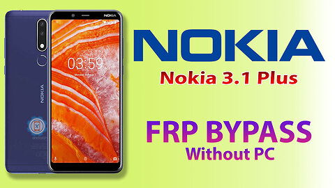 Nokia 3.1 Plus (TA-1104) FRP Bypass Without PC | Nokia Google Account Bypass Android 10