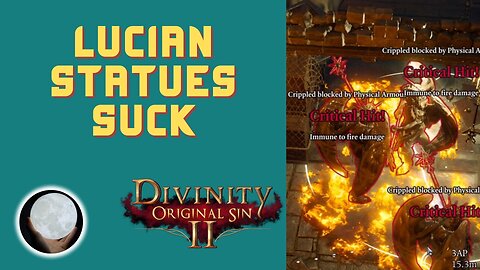Lucian Statues Suck - A Patient Gamer Plays...Divinity Original Sin II: Part 79