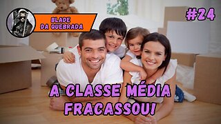 ATÉ QUANDO A CLASSE MÉDIA BRASILEIRA CONTINUARÁ TORRANDO O SEU PRÓPRIO DINHEIRO? - #24