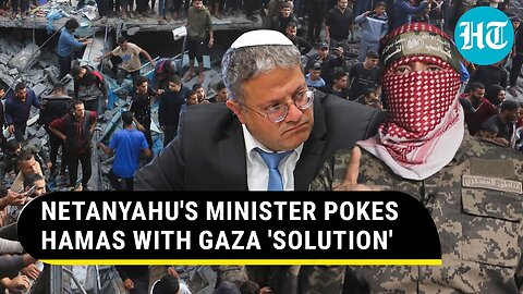 Netanyahu's Minister Defies U.S.; Provokes Hamas With Gazan Relocation 'Solution' | War