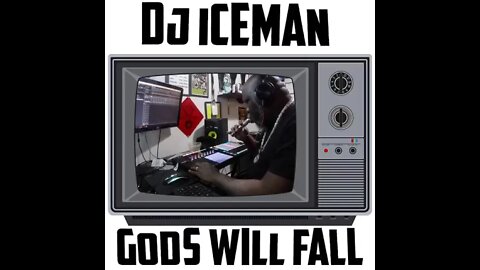 Dj Iceman-Gods Will Fall