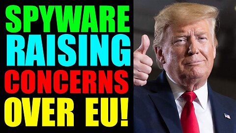 MASS CENSORSHIP INCOMING: WEF FUSHING MORE RESTRICTION!!! SPYWARE RAISING CONCERNS OVER EU!