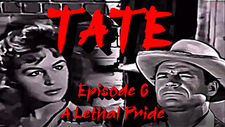 Tate. "the gunfighter" Western Series. Episode 6 "A Lethal Pride"