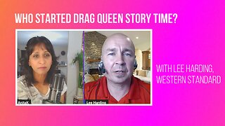 Who Started Drag Queen Storytime Anyway? (with Lee Harding)