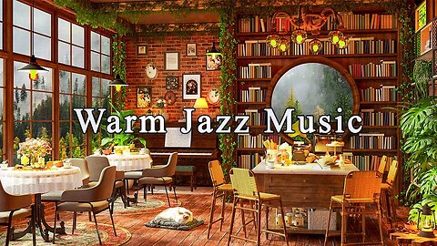 Warm Jazz Music to Study, Work, Sleep ☕ Cozy Coffee Shop Ambience ~ Relaxing Jazz Instrumental Music