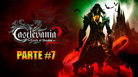 Castlevania Lords Of Shadow 2 - [Parte 7] - Dificuldade Senhor Das Sombras - PT-BR - 60Fps - [HD]