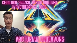 Geraldine Orozco (Epigenetic Psycotherapist, Clinical Hypnotherapist) Hybrid(ET) Children, Orbs etc