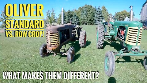 What Is An Oliver Standard? What Are The Differences Between The Standard And Row Crop Tractor?